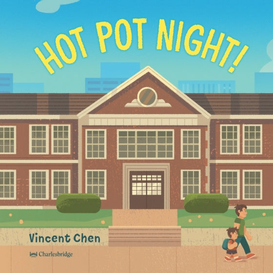 Book cover of 'Hot Pot Night!' with a school building and two children in front.