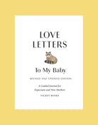 Book cover of 'Love Letters to My Baby' with a raccoon illustration on a yellow background