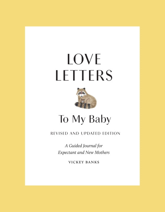 Book cover of 'Love Letters to My Baby' with a raccoon illustration on a yellow background