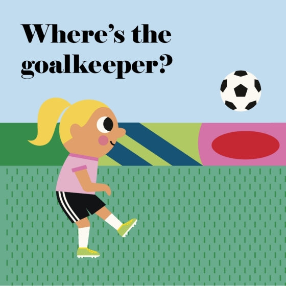 Illustration of a girl playing soccer with text 'Where's the goalkeeper?' on a blue and green background.