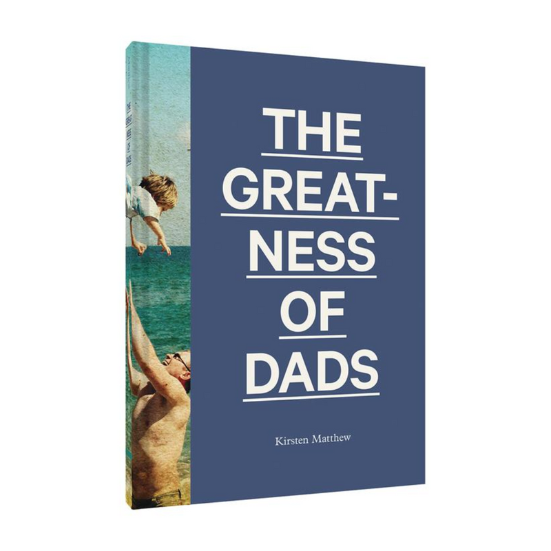 The Greatness of Dads - Hardcover