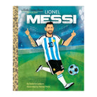 Cover of 'Lionel Messi: A Little Golden Book Biography' featuring an illustration of the soccer player Lionel Messi on the cover with a blue and white soccer uniform, number 10, and a soccer ball in the background.