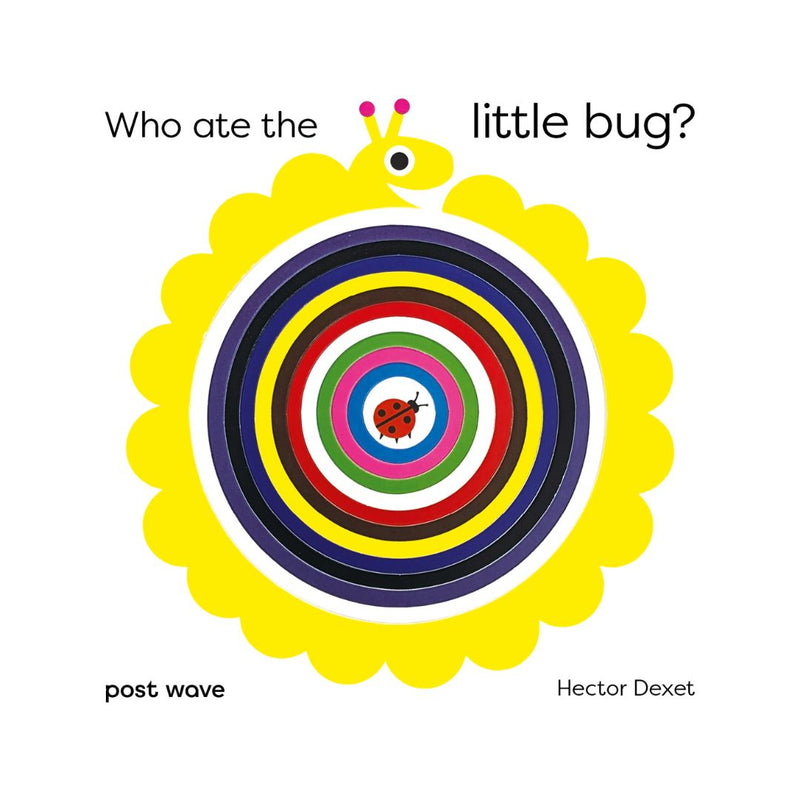Who Ate The Little Bug? - Board Book