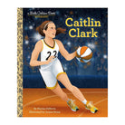 Cover of 'Caitlin Clark: A Little Golden Book Biography' featuring an illustration of Caitlin Clark in a white basketball uniform mid-action on the court.