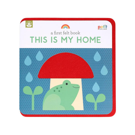 First Felt Book: This Is My Home