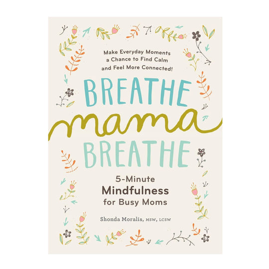 Breathe, Mama, Breathe - Paperback