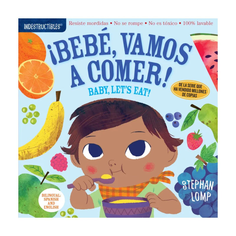 Indestructibles Book - Bebé, vamos a comer! / Baby, Let&