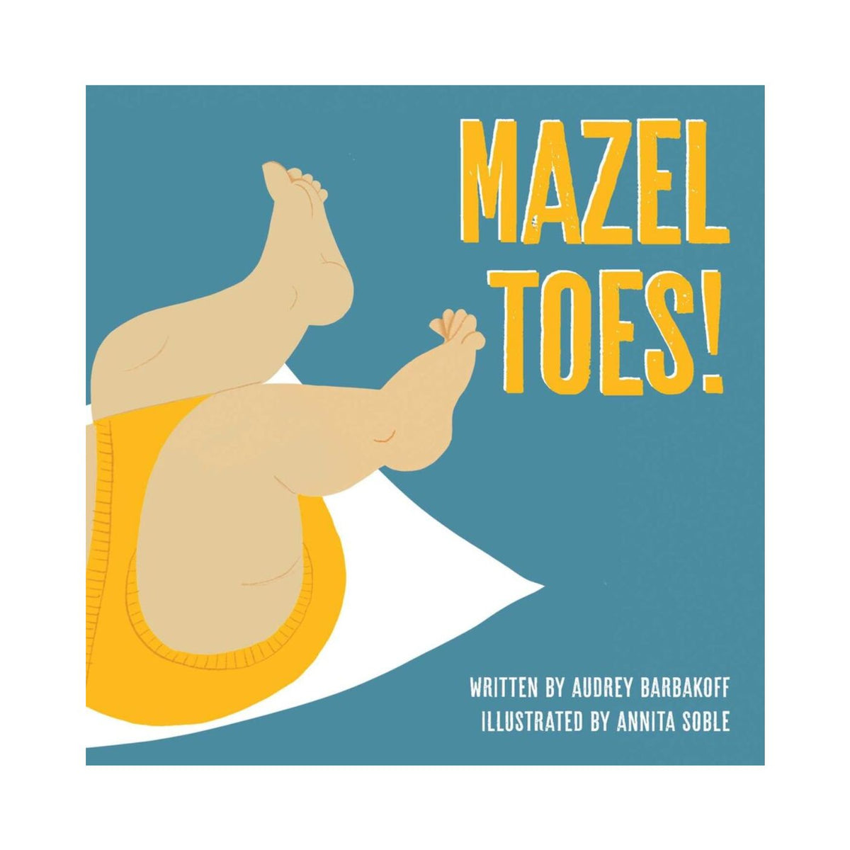 Book cover of 'Mazel Toes!' with a child's feet and blue background