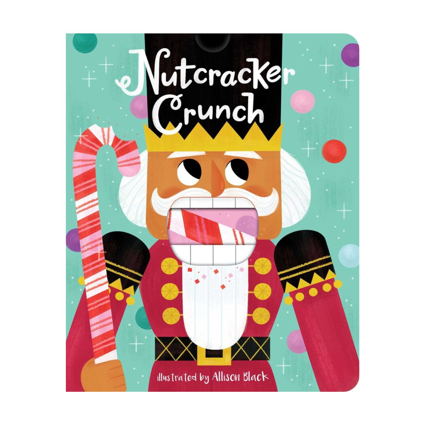 Nutcracker Crunch - Board Book – Pacifier Kids Boutique