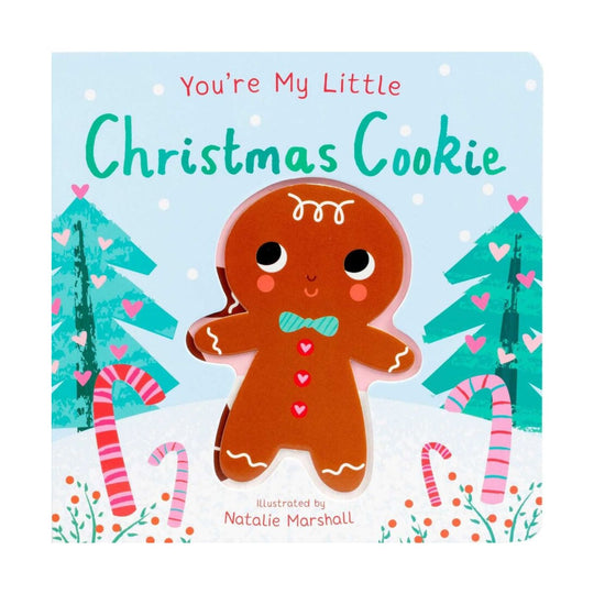 You're My Little Christmas Cookie - Board Book