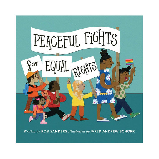Peaceful Fights for Equal Rights - Hardcover