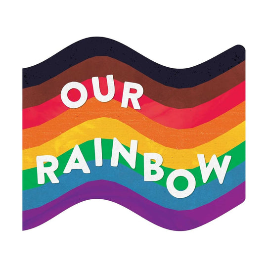 Our Rainbow - Board Book