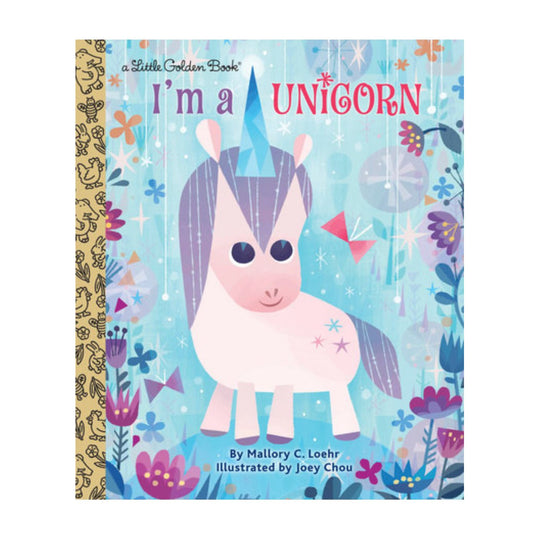 I'm a Unicorn - Little Golden Book