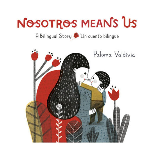 Nosotros Means Us: Un cuento bilingüe / A Bilingual Story - Board Book