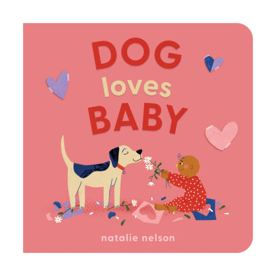 Dog Loves Baby - Board Book