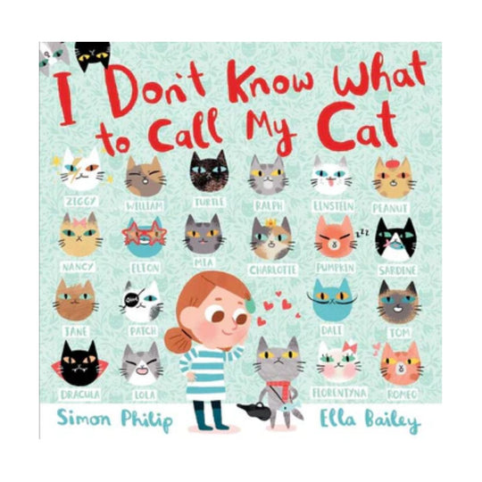 I Don't Know What to Call My Cat - Hardcover