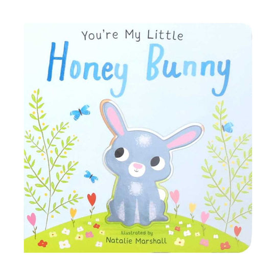 You're My Little Honey Bunny - Board Book