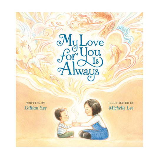 My Love For You Is Always - Board Book