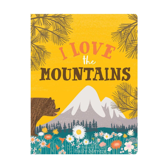 I Love the Mountains - Board Book