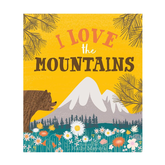 I Love the Mountains - Hardcover