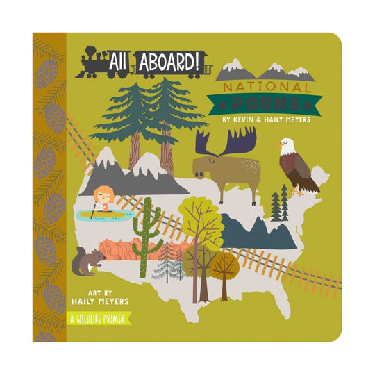 All Aboard! National Parks : A Wildlife Primer - Board Book