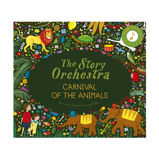 The Story Orchestra: Carnival of the Animals - Hardcover