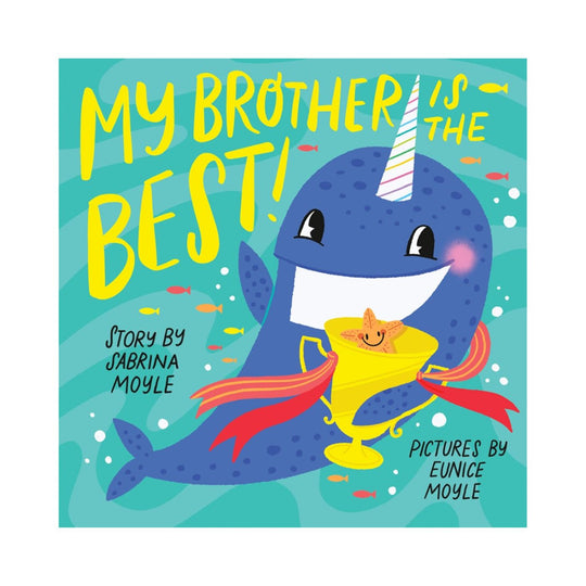 My Brother is the Best! - Board Book