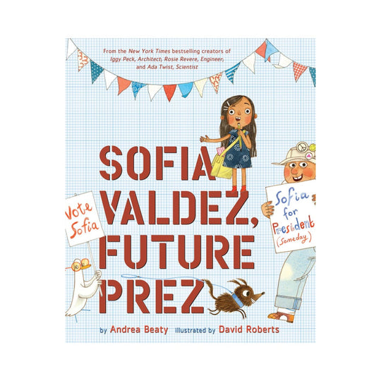 Sofia Valdez, Future Prez - Hardcover