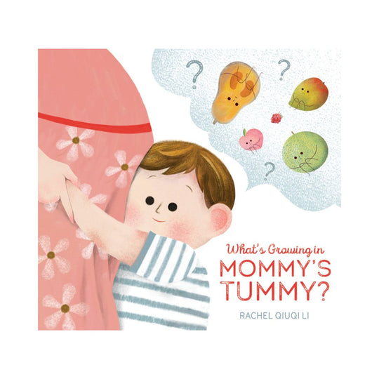 What's Growing in Mommy's Tummy? - Hardcover