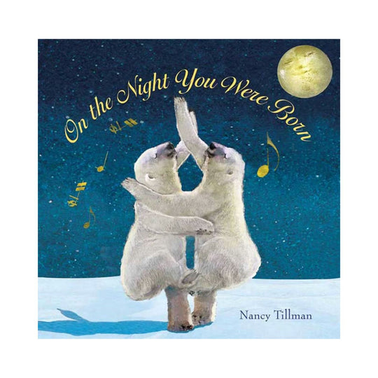 On The Night You Were Born - Hardcover