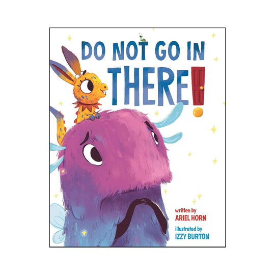 Do Not Go in There - Hardcover