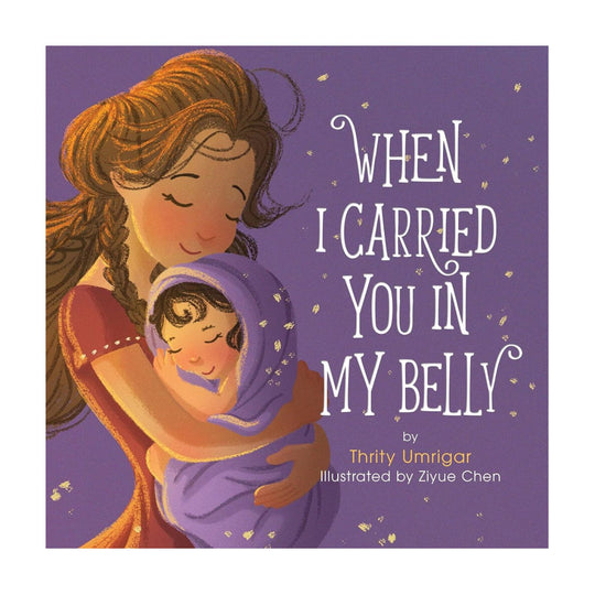 When I Carried You in My Belly - Hardcover