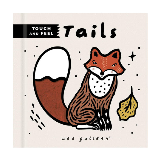 Wee Gallery Touch and Feel: Tails - Board Book