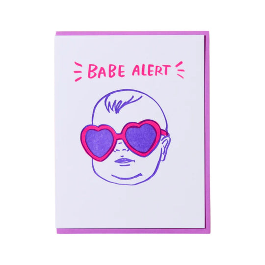 Babe Alert Card by And Here We Are