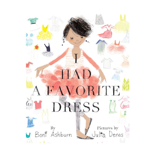 I Had A Favorite Dress - Hardcover