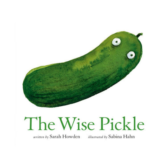 The Wise Pickle - Hardcover