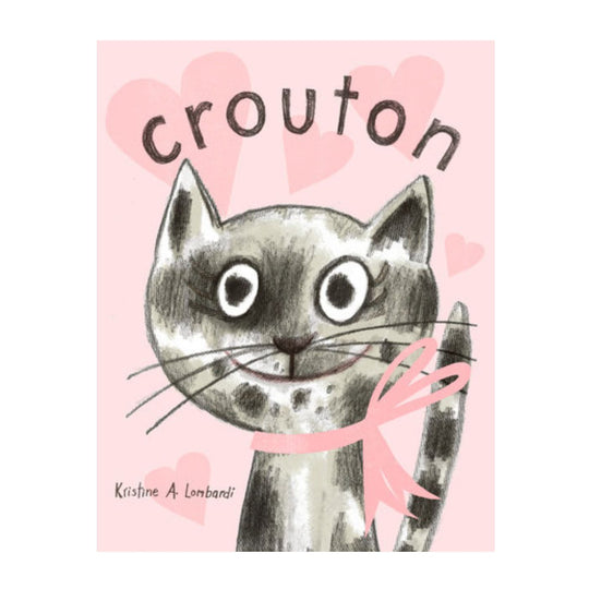 Crouton:One Cat's Adoption Tale - Hardcover