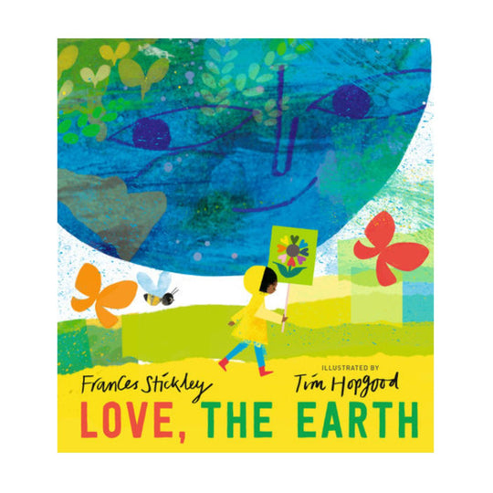 Love, The Earth - Hardcover