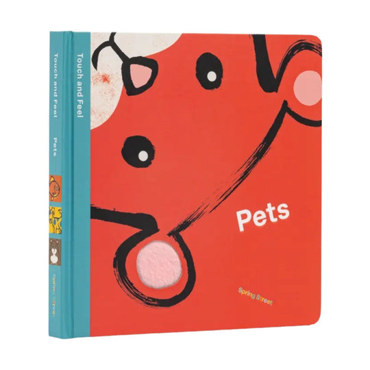 Spring Street Touch and Feel: Pets - Board Book