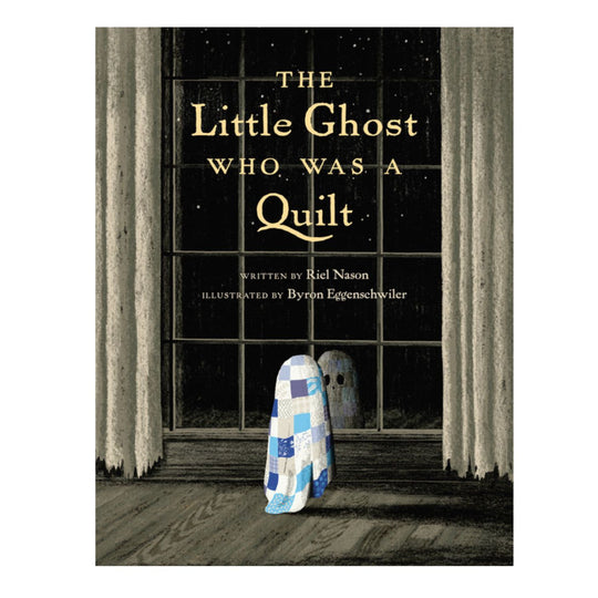 The Little Ghost Who Was a Quilt - Hardcover