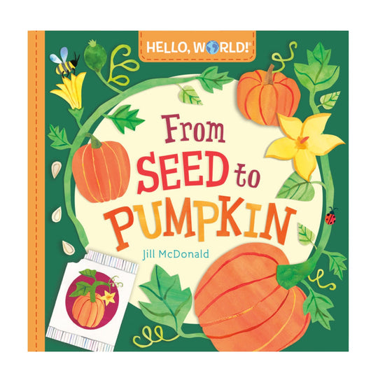Hello World! From Seed to Pumpkin - Board Book