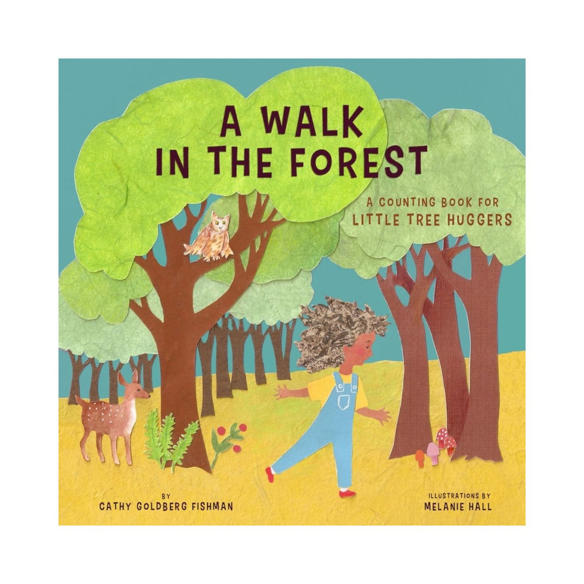 A vibrant cover illustration for the board book A Walk In The Forest. A young child with curly brown hair in blue overalls skips happily through a forest filled with tall brown trees and green foliage, with a small deer standing nearby, an owl perched on a branch, and the title text displayed across the upper portion.
