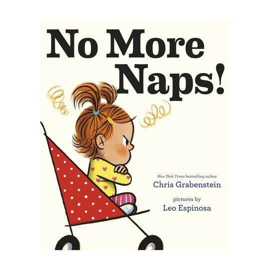 No More Naps! - Hardcover