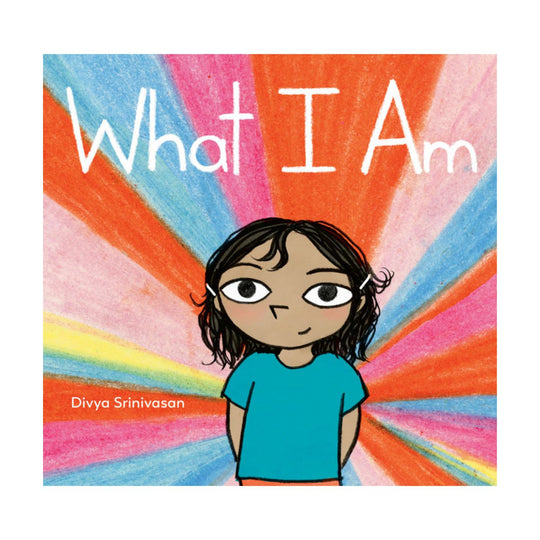 What I Am - Hardcover