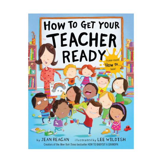 How to Get Your Teacher Ready - Hardcover