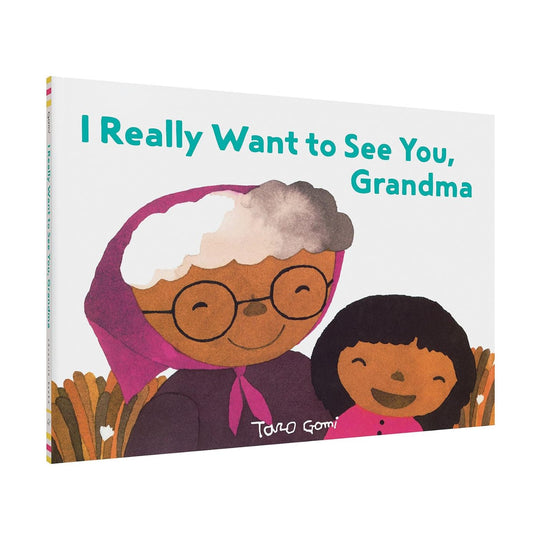 I Really Want to See You, Grandma! - Hardcover