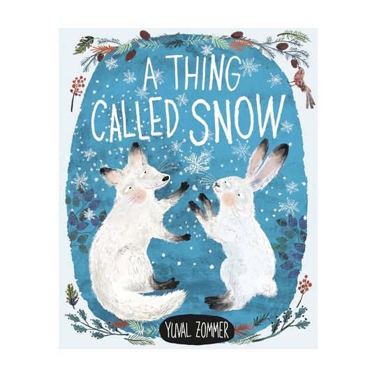 A Thing Called Snow - Hardcover