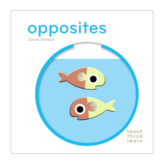 TouchThinkLearn: Opposites - Board Book