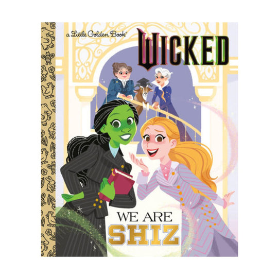 We Are Shiz (Wicked) - Little Golden Book