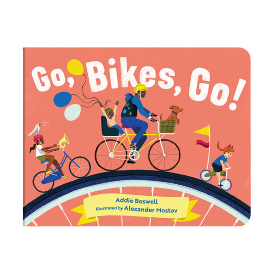 Go, Bikes, Go! - Board Book